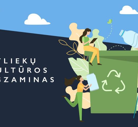 Artėja „Atliekų kultūros“ egzaminas: šios nuorodos padės pasiruošti